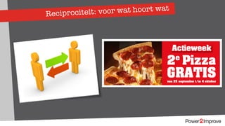 Reciprociteit: voor wat hoort wat
 