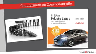 Commitment en Consequent zijn
 