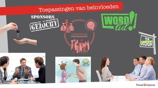 Toepassingen van beïnvloeden
 