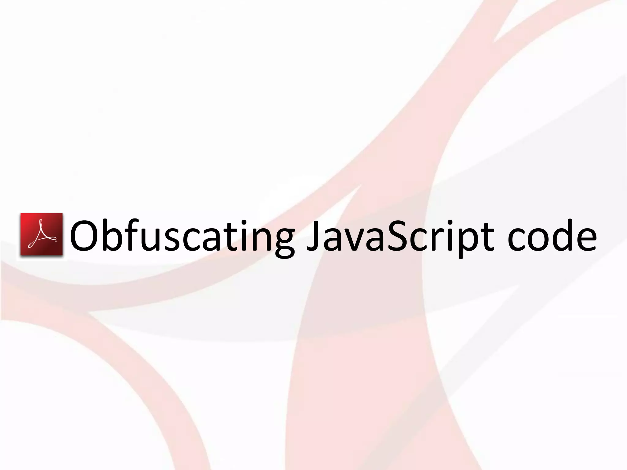 Obfuscating JavaScript code
 