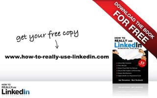 www.how-to-really-use-linkedin.com 