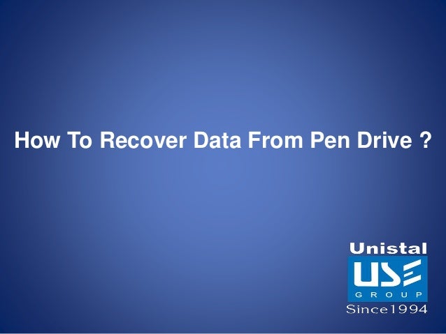 How To Recover Deleted Data From Pen Drive