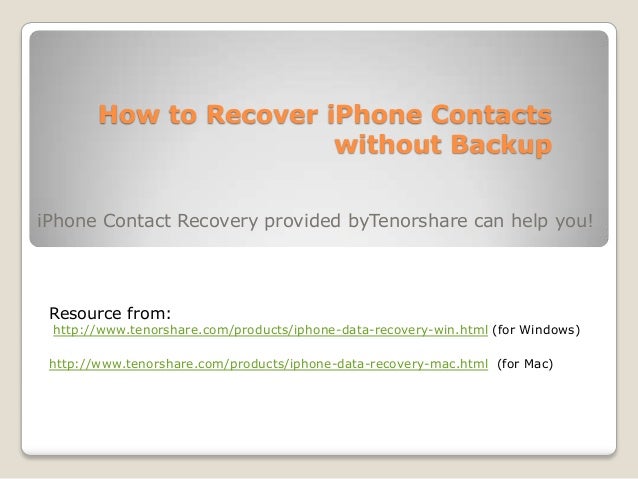 How to Recover iPhone 5/4S/4/3GS Contacts without Backup