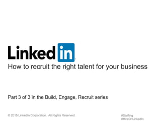 How to recruit the right talent for your business