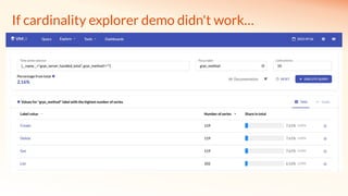If cardinality explorer demo didn't work…
 