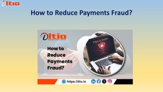How to Reduce Payments Fraud?
 