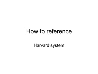 How to reference Harvard system 