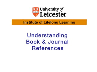 Understanding
Book & Journal
References
Institute of Lifelong Learning
 