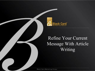 Refine Your Current Message With Article Writing 