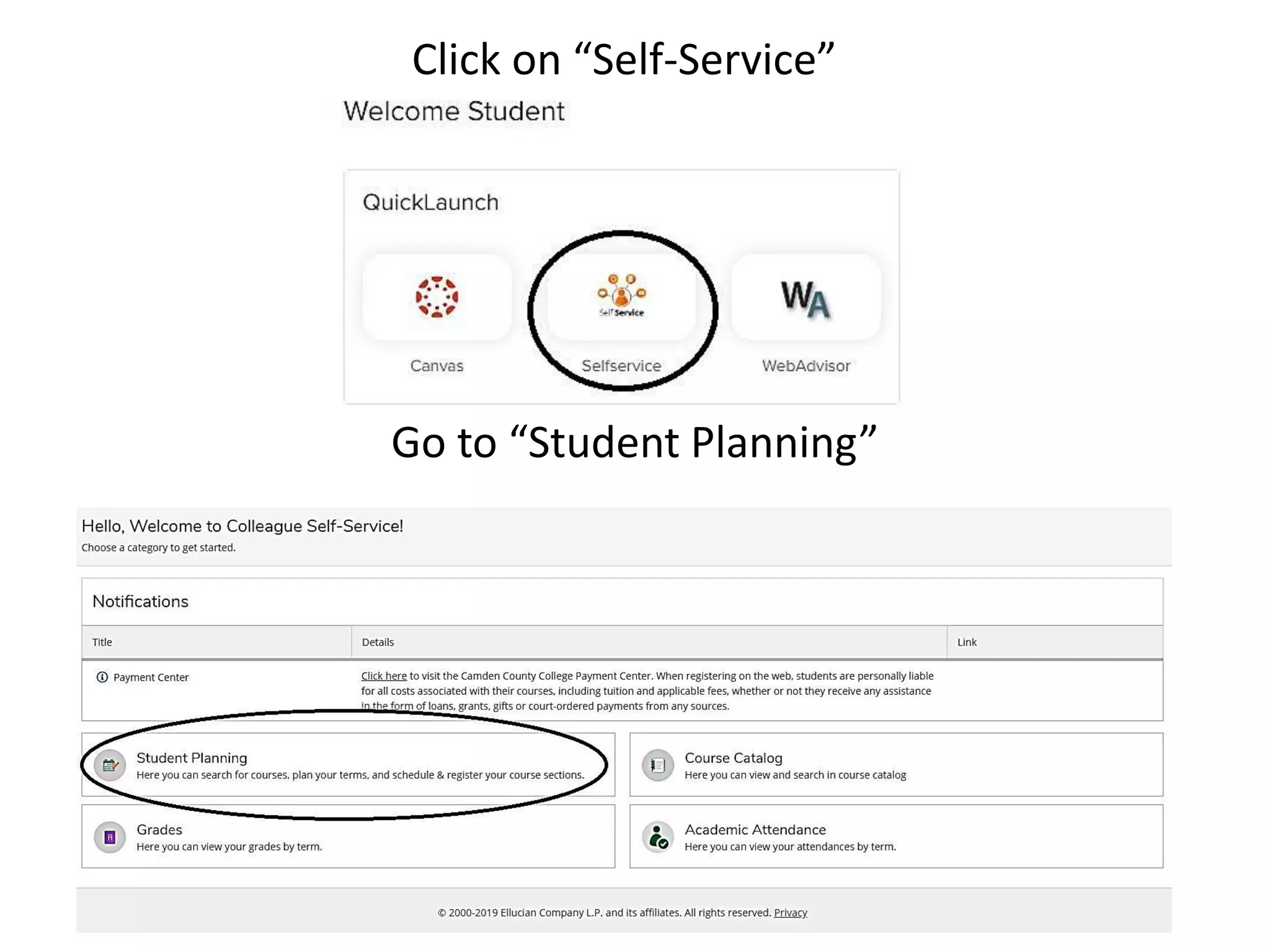 Click on “Self-Service”
Go to “Student Planning”
 