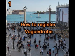 How to register voguedrobe