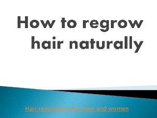 Hair restoration for men and women
 