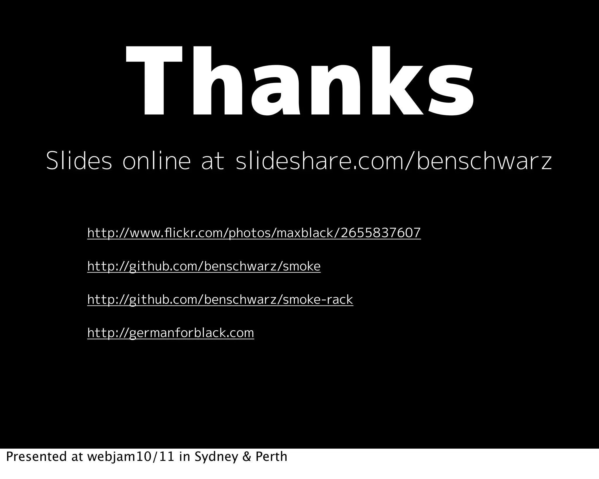 Presented at webjam10/11 in Sydney & Perth
 