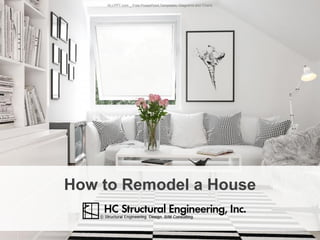 How to Remodel a House
ALLPPT.com _ Free PowerPoint Templates, Diagrams and Charts
 