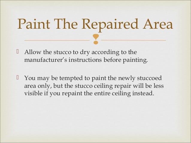 How To Repair A Stucco Ceiling