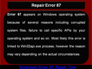 Download Error 87 Repair Tool
 