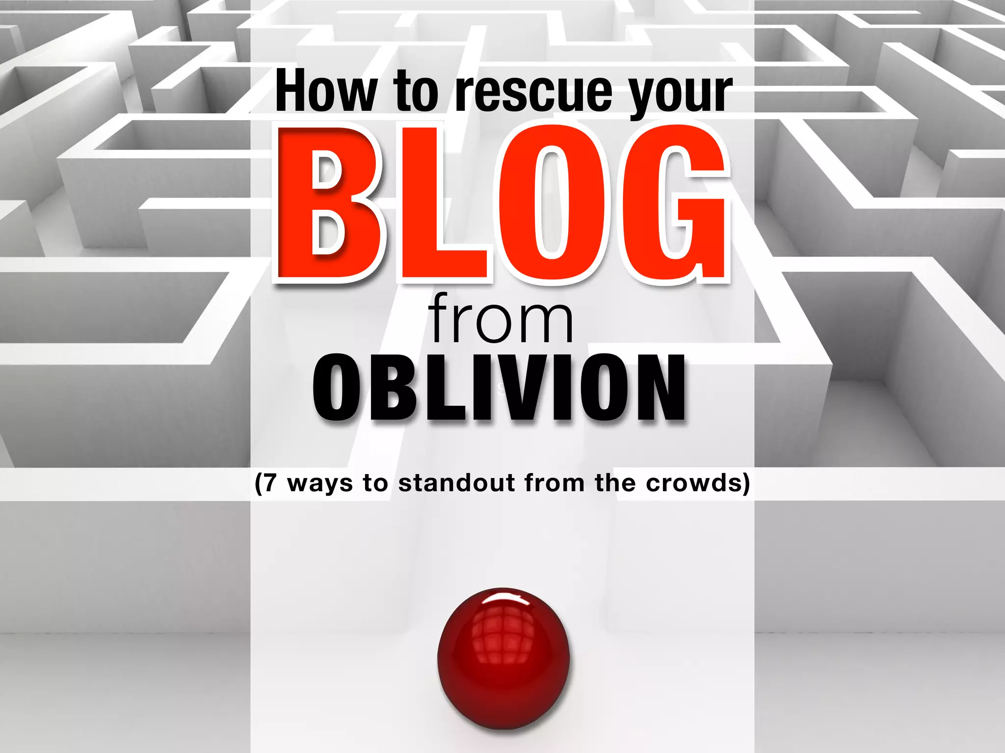 Lost Blogger How to rescue a lost blog-7 ways to standout from the crowd | PPT