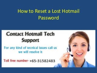 How to Reset a Lost Hotmail
Password
 