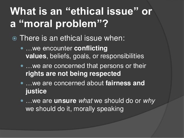 problem a moral Western issues ethical resolve to practice? How in