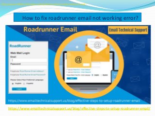 How to fix roadrunner email not working error?
https://www.emailtechnicalsupport.us/blog/effective-steps-to-setup-roadrunner-email/
https://www.emailtechnicalsupport.us/blog/effective-steps-to-setup-roadrunner-email/
 