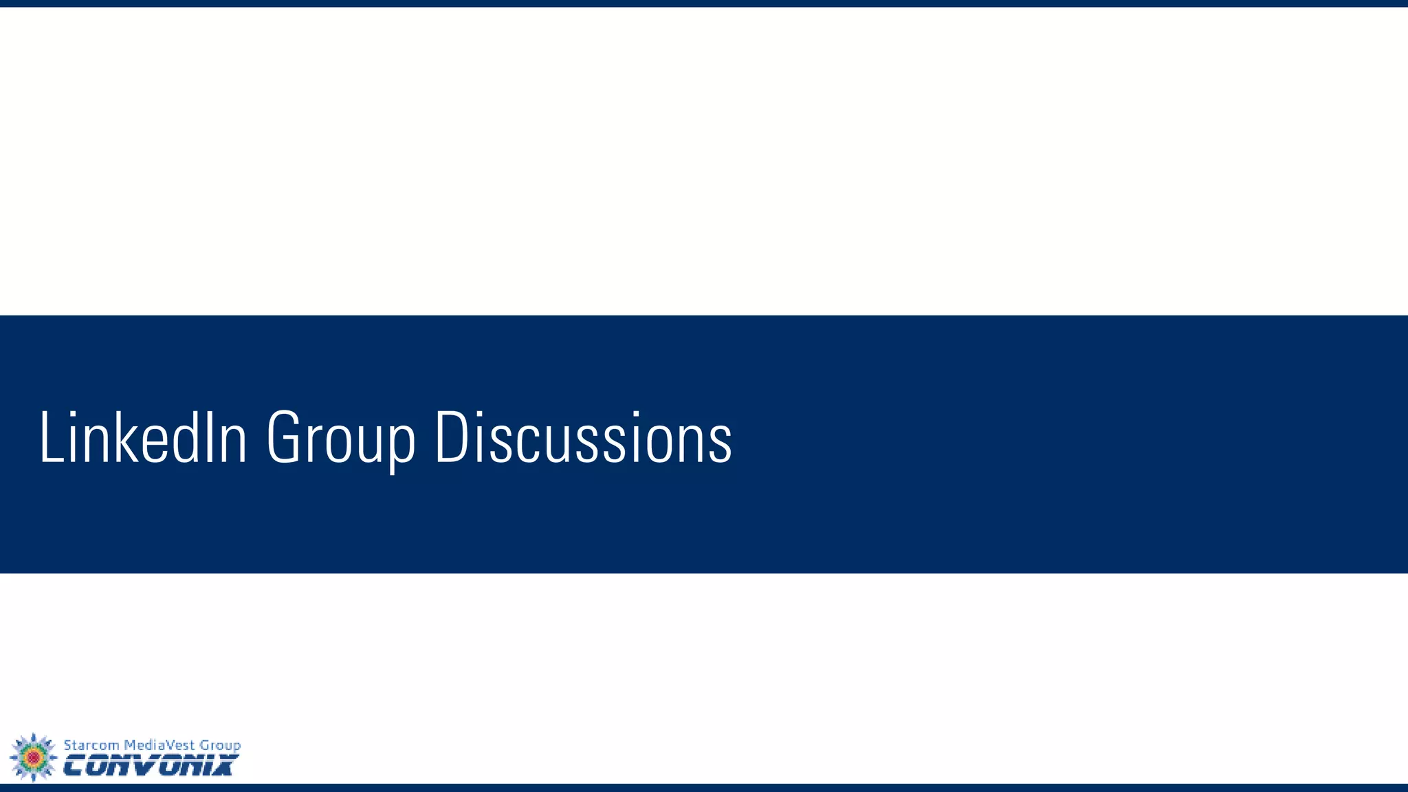 LinkedIn Group Discussions  