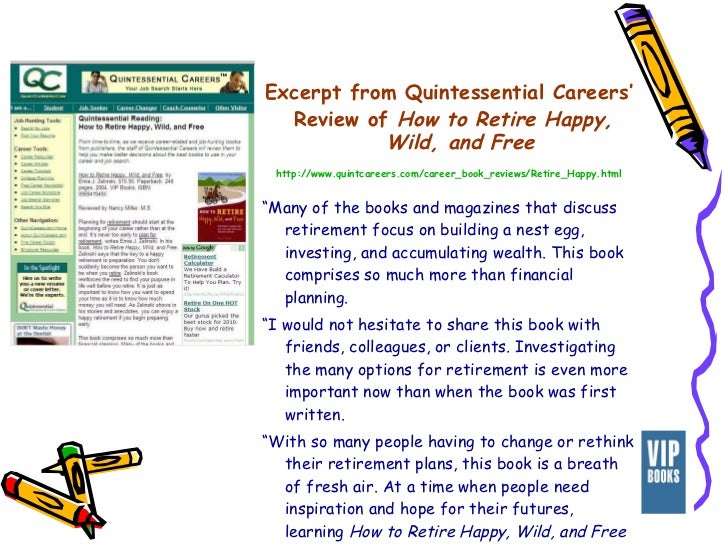 how to retire happy wild and free the worlds best retirement book how to retire happy wild and free