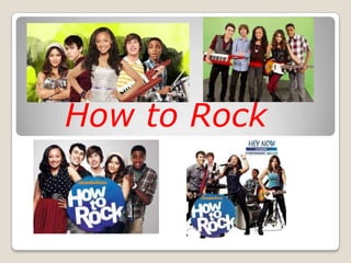 How to Rock

 