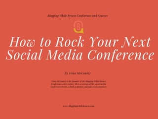 How to Rock a Social Media Conference By Gina McCauley of Blogging While Brown