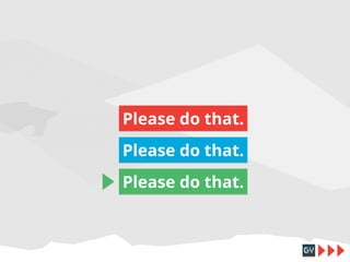 Please do that.
Please do that.
Please do that.

 