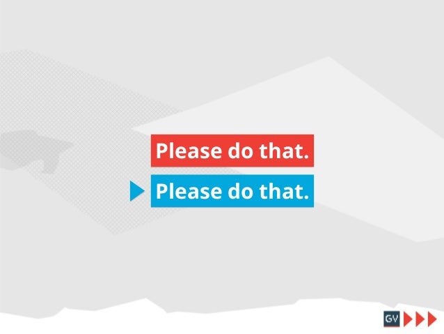 Please do that.
Please do that.
Please do that.

 