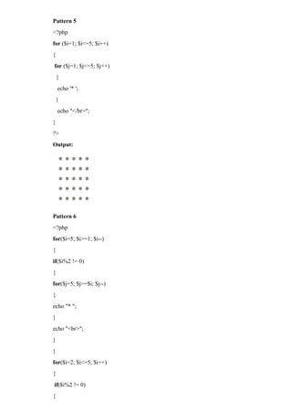 Pattern 5
<?php
for ($i=1; $i<=5; $i++)
{
for ($j=1; $j<=5; $j++)
{
echo '* ';
}
echo "</br>";
}
?>
Output:
Pattern 6
<?php
for($i=5; $i>=1; $i--)
{
if($i%2 != 0)
{
for($j=5; $j>=$i; $j--)
{
echo "* ";
}
echo "<br>";
}
}
for($i=2; $i<=5; $i++)
{
if($i%2 != 0)
{
 