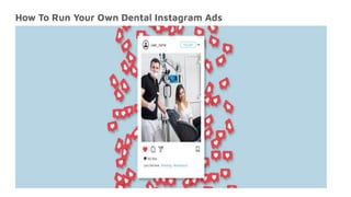 How To Run Your Own Dental Instagram Ads
 