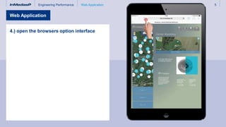 Engineering Performance 5Web Application
4.) open the browsers option interface
Web Application
 