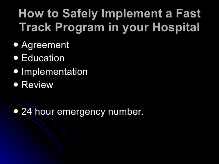 How To Safely Implement A Fast Track Program