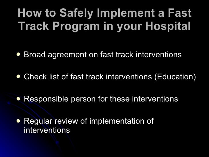 How To Safely Implement A Fast Track Program