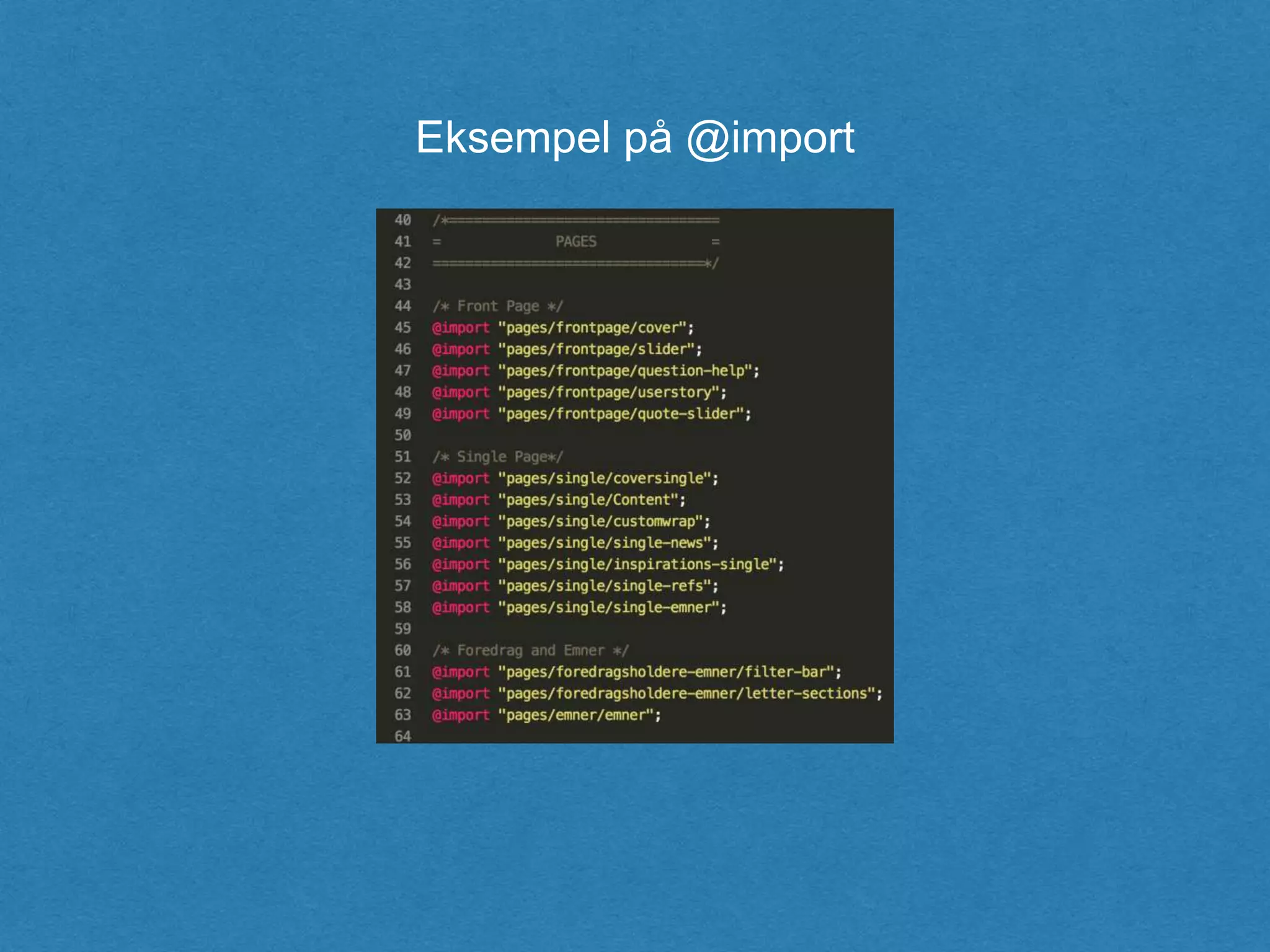 Eksempel på @import
 