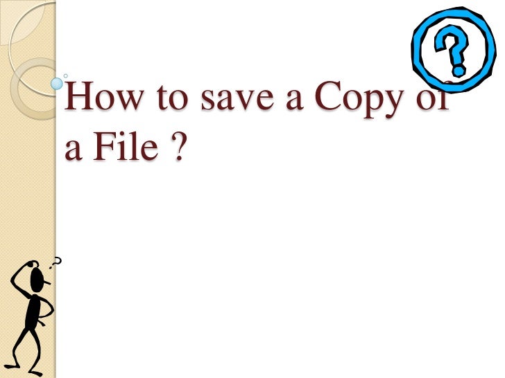 How to save a copy of a file