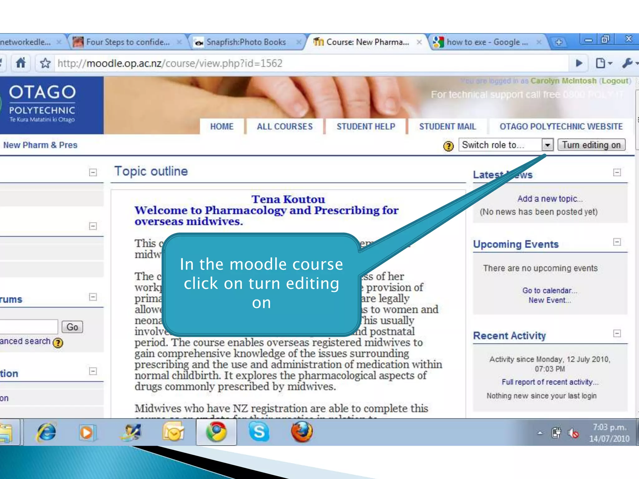 In the moodle course click on turn editing on