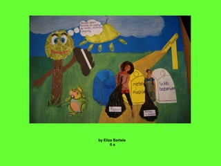 by Eliza Bartela
II a
 