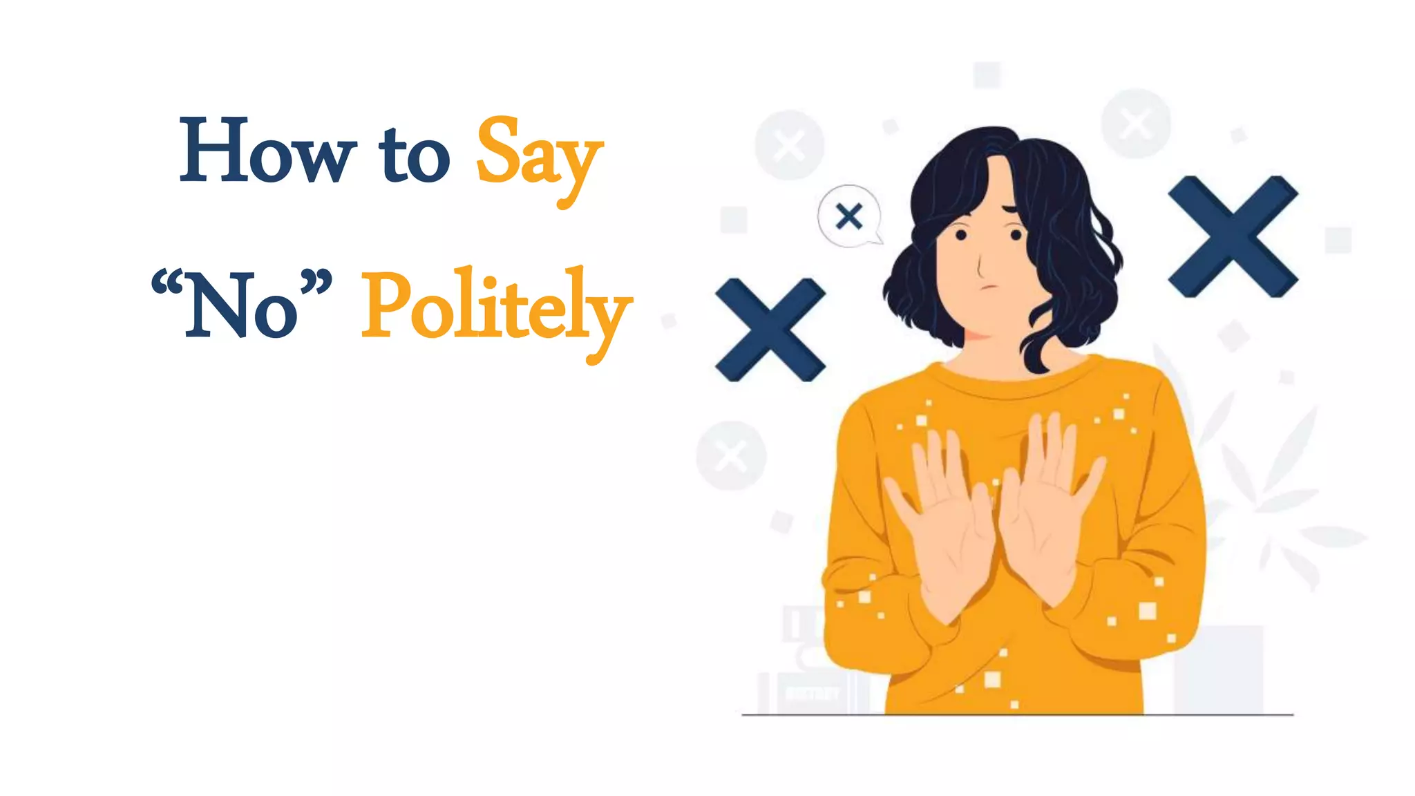 How To Say No Politely In Business How to say no politely.pptx