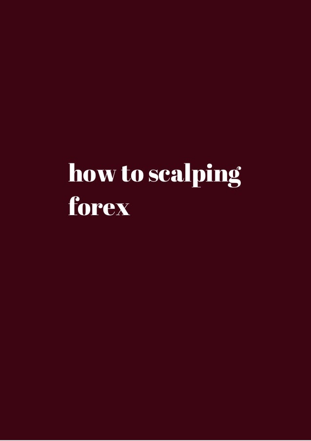 How to scalp forex