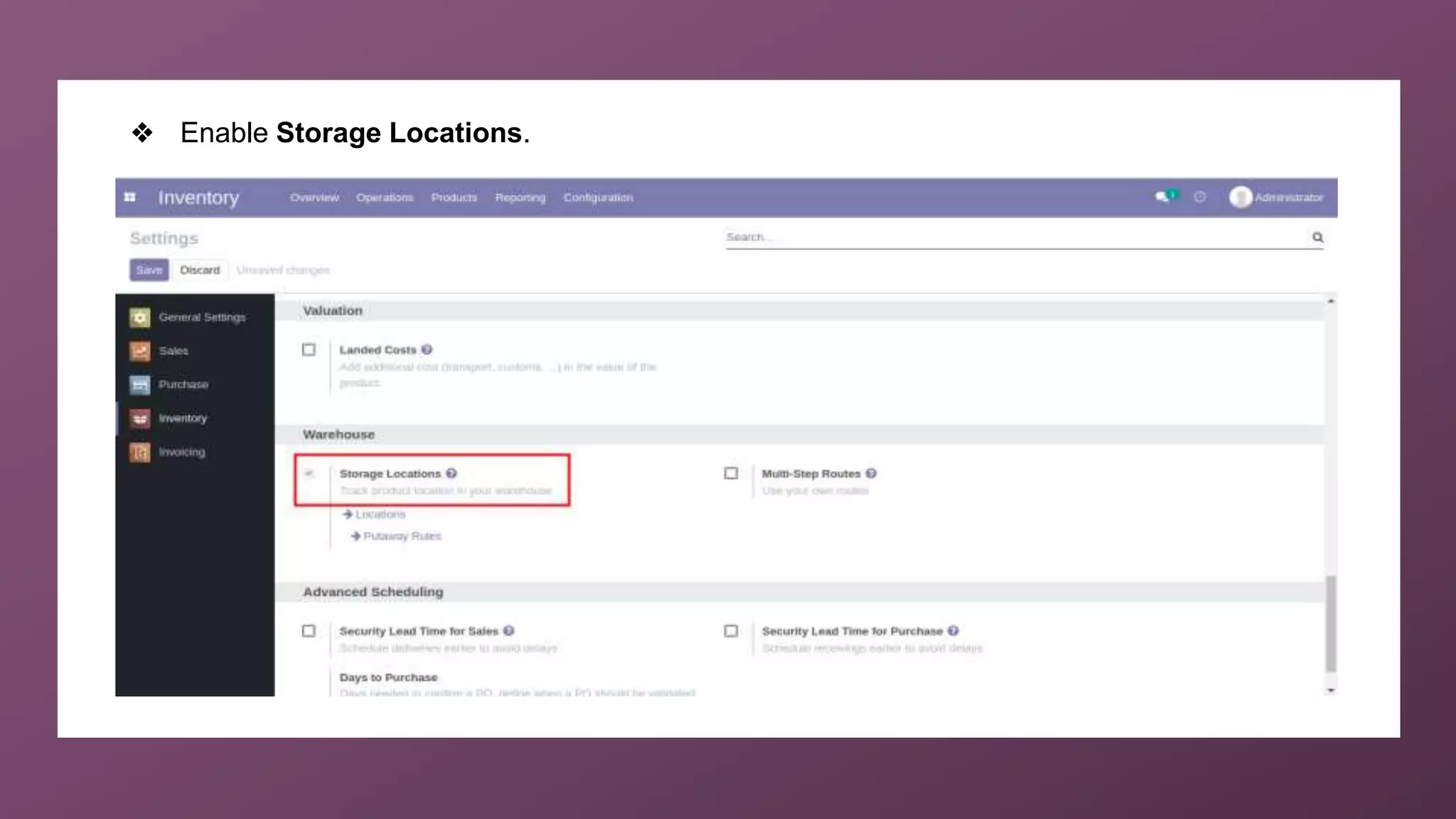 ❖ Enable Storage Locations.