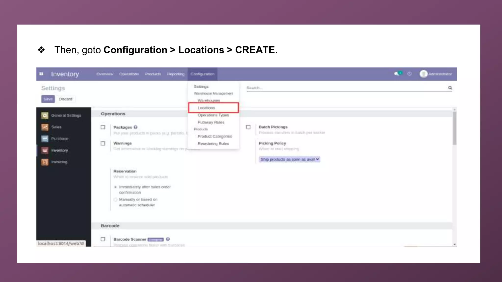 ❖ Then, goto Configuration > Locations > CREATE.