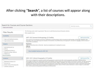 After clicking “Search”, a list of courses will appear along
with their descriptions.