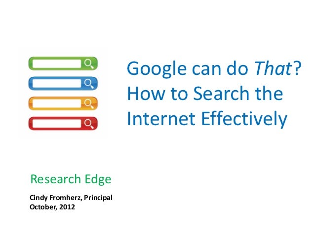 google can do that how to search the internet effectively how to search the internet