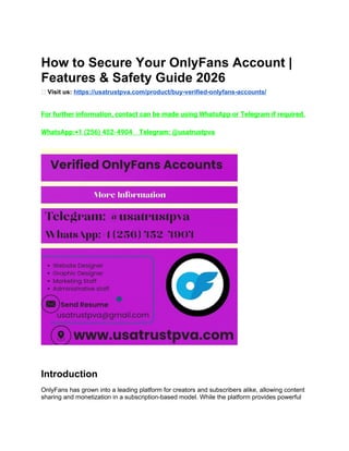 How to Secure Your OnlyFans Account _ Features & Safety Guide 2026.docx