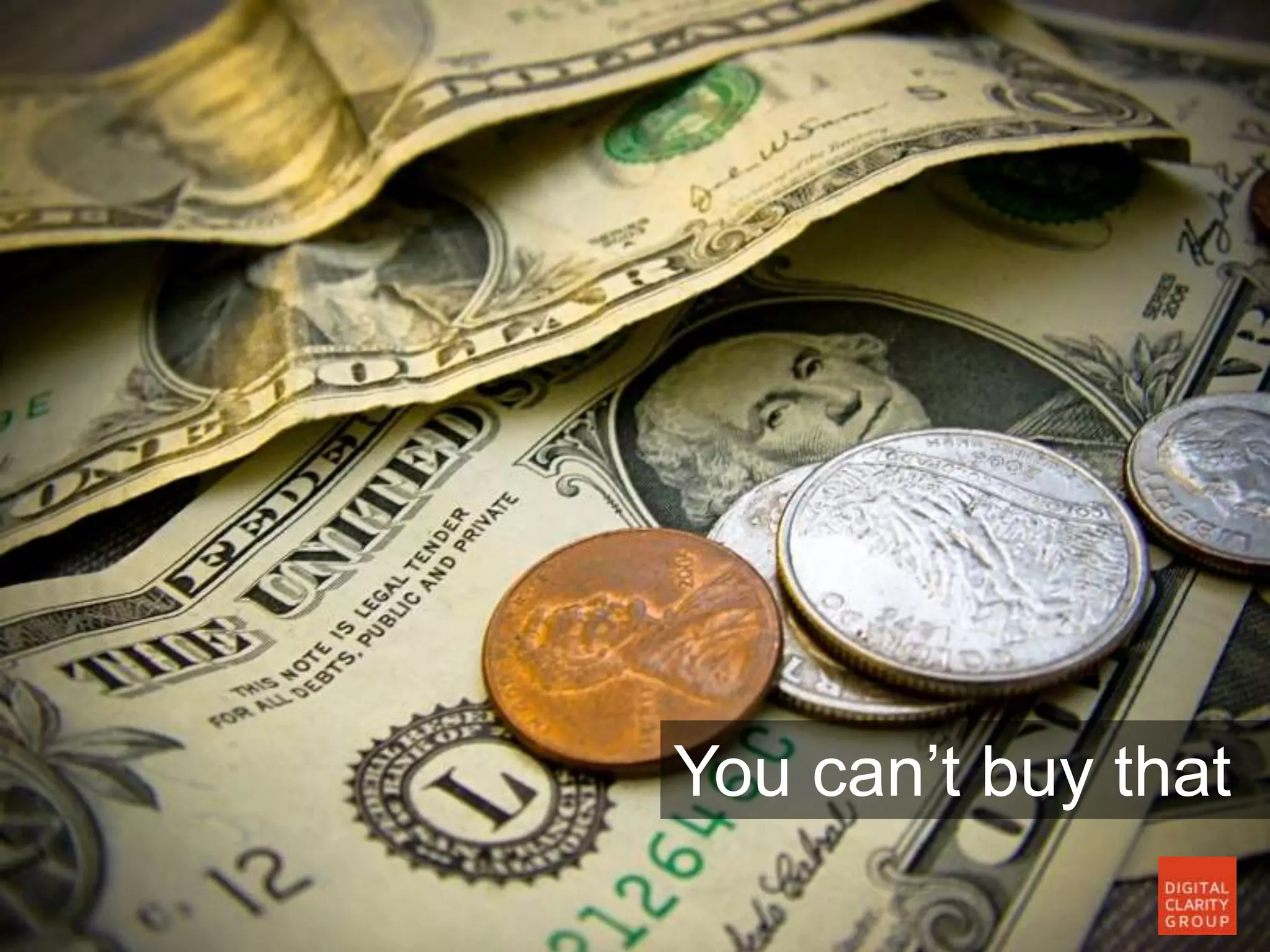 7
You can’t buy that
 