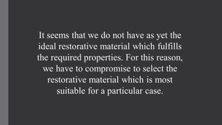 How to select restorative materials