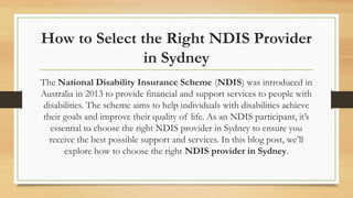 How to Select the Right NDIS Provider in Sydney | PPTX