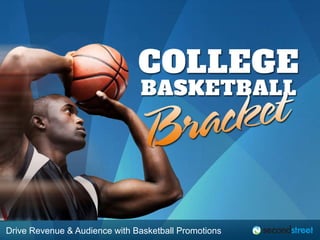 Drive Revenue & Audience with Basketball Promotions

 